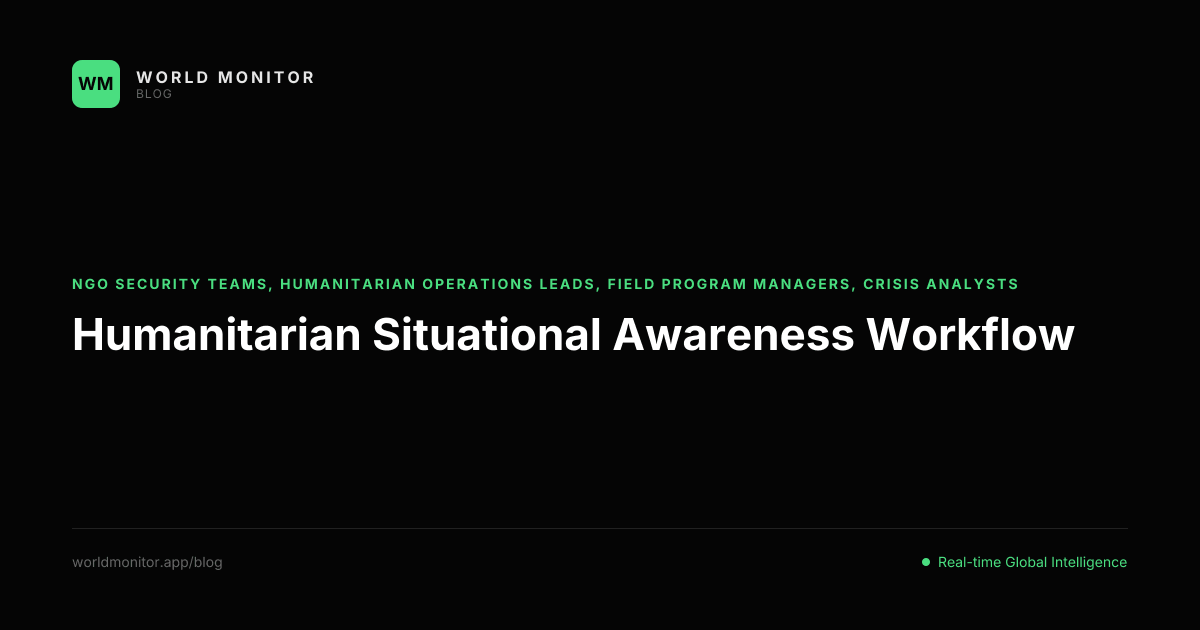 Humanitarian Situational Awareness Workflow